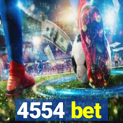 4554 bet